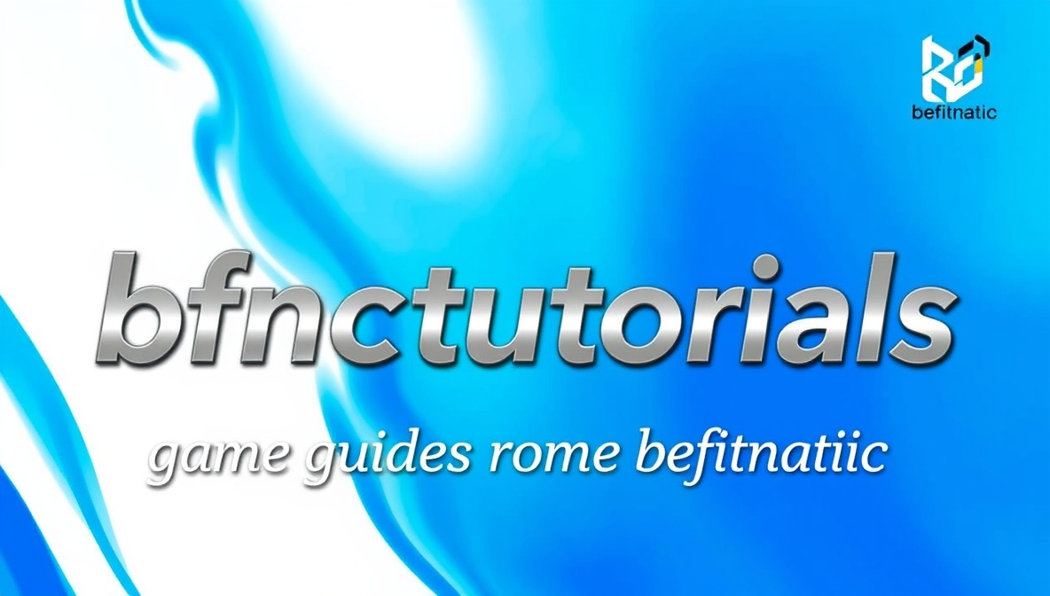 bfnctutorials game guides from befitnatic