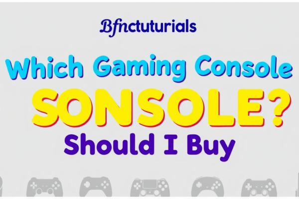 which gaming console should i buy bfnctutorials